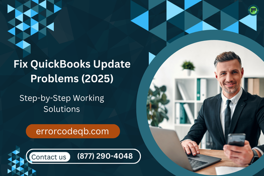 QuickBooks Update Problems in 2025 – Solutions That Work